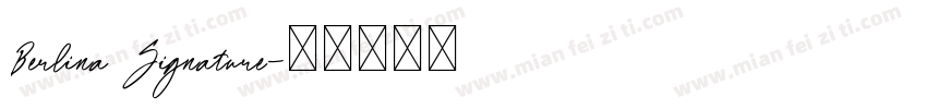 Berlina Signature字体转换